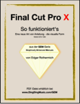 Final Cut Pro X - So Funktionert's (Graphically Enhanced Manuals)